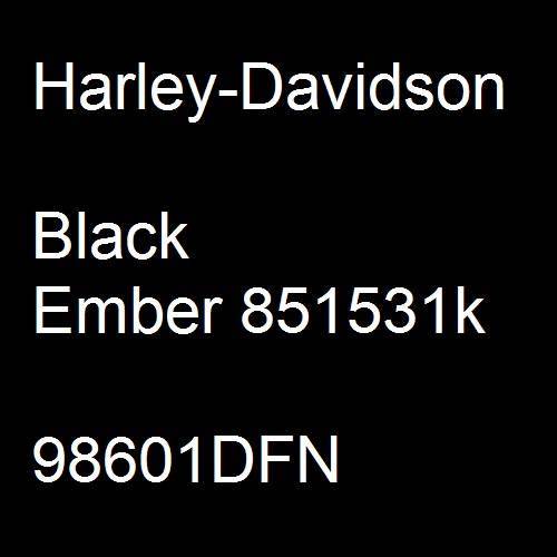 Harley-Davidson, Black Ember 851531k, 98601DFN.